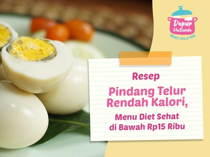 Resep Pindang Telur Rendah Kalori, Menu Diet Sehat di Bawah Rp15 Ribu