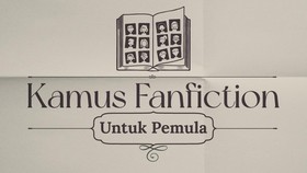 INFOGRAFIS: Kamus Fanfiction untuk Pemula
