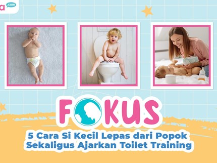5 Cara Si Kecil Lepas dari Popok Sekaligus Ajarkan Toilet Training