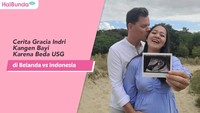 Cerita Gracia Indri Kangen Bayi Karena Beda USG di Belanda vs Indonesia