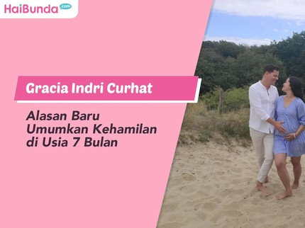 Gracia Indri Curhat Alasan Baru Umumkan Kehamilan di Usia 7 Bulan