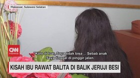 VIDEO: Kisah Ibu Rawat Balita di Balik Jeruji Besi