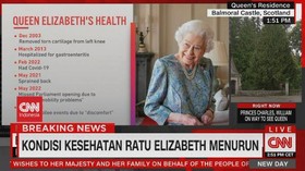VIDEO: Kondisi Kesehatan Ratu Elizabeth Menurun