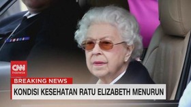 VIDEO: Ratu Elizabeth II Dalam Pengawasan Ketat Tim Dokter Istana