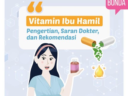 Vitamin Ibu Hamil: Pengertian, Saran Dokter, dan Rekomendasi
