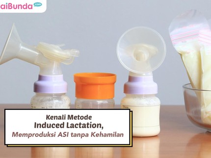 Kenali Metode Induced Lactation, Memproduksi ASI tanpa Kehamilan