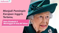 Menjadi Pemimpin Kerajaan Inggris Terlama, Ratu Elizabeth II Meninggal di Usia 96 Tahun