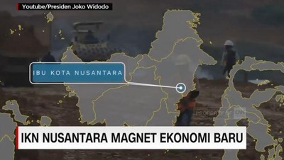 VIDEO: IKN Nusantara Magnet Ekonomi Baru