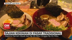 VIDEO: Sajian Kekinian di Pasar Tradisional