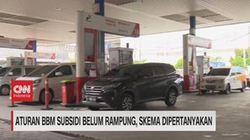 VIDEO; Aturan BBM Subsidi Belum Rampung, Skema Dipertanyakan