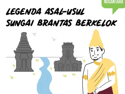 Legenda Asal-Usul Sungai Brantas Berkelok