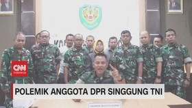 VIDEO: Polemik Anggota DPR Singgung TNI
