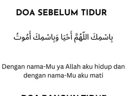 Doa Sebelum Tidur dan Sesudah Bangun Tidur Sesuai Sunnah Rasul