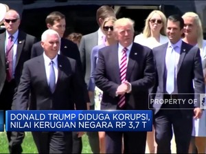 Donald Trump Diduga Korupsi, Nilai Kerugian Negara Rp 3,7 T