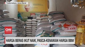 VIDEO: Harga Beras Ikut Naik, Pasca-Kenaikan Harga BBM