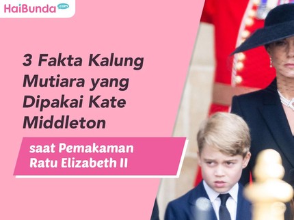 3 Fakta Kalung Mutiara yang Dipakai Kate Middleton saat Pemakaman Ratu Elizabeth II