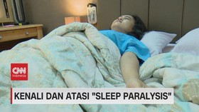 VIDEO: Kenali Dan Atasi 'Sleep Paralysis'