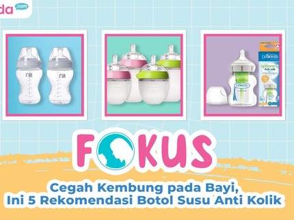 Cegah Kembung pada Bayi, Ini 5 Rekomendasi Botol Susu Anti Kolik