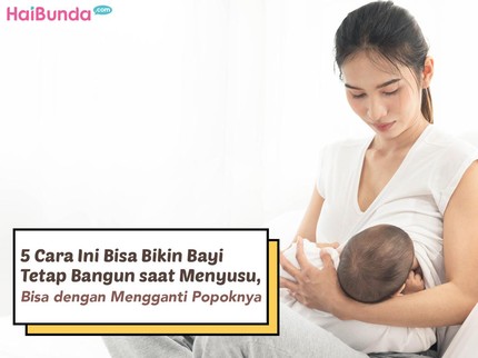 5 Cara Ini Bisa Bikin Bayi Tetap Bangun saat Menyusu, Bisa dengan Mengganti Popoknya