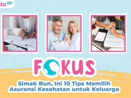 Simak Bun, Ini 10 Tips Memilih Asuransi Kesehatan untuk Keluarga