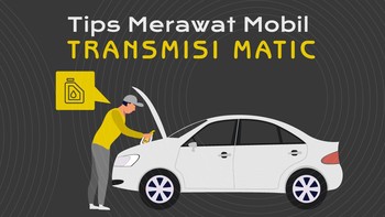 INFOGRAFIS: Jangan Salah Merawat Mobil Transmisi Matic