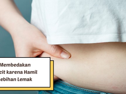 5 Cara Membedakan Perut Buncit karena Hamil atau Kelebihan Lemak