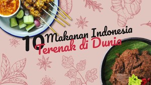 INFOGRAFIS: 10 Makanan Indonesia Terenak di Dunia