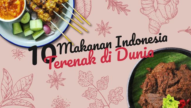 Infografis 10 Makanan Indonesia Terenak Di Dunia Malay News Indonesia Indonesian Newspaper 9446