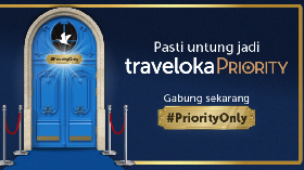 Liburan Semakin Hemat dengan Menjadi Traveloka Priority