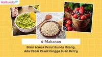 6 Makanan Bikin Lemak Perut Bunda Hilang, Ada Cabai Rawit hingga Buah Berry