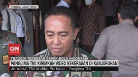 VIDEO: Panglima TNI: Kirimkan Video Kekerasan di Kanjuruhan