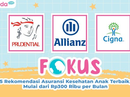 5 Rekomendasi Asuransi Kesehatan Anak Terbaik, Mulai dari Rp300 Ribu per Bulan