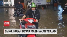 VIDEO: BMKG: Prediksi Hujan Besar Masih Akan Terjadi