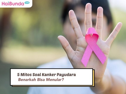 5 Mitos Soal Kanker Payudara: Benarkah Bisa Menular?