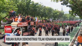 VIDEO: Ribuan Buruh Demonstrasi Tolak Kenaikan Harga BBM
