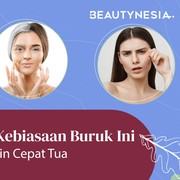 3 Kebiasaan Buruk Ini Bikin Cepat Tua