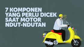INFOGRAFIS: 7 Komponen yang Perlu Dicek Saat Motor Ndut-ndutan