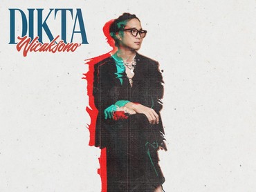 EP 'Sendiri' Tandai Comeback Dikta Wicaksono