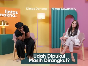 Lintas Makna S2 Ep. 3 - Cinta Harus Ada Pengorbanan? - Dimas Danang & Nimaz Dewantary Part 2