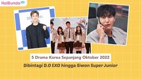 5 Drama Korea Sepanjang Oktober 2022, Dibintagi D.O EXO hingga Siwon Super Junior
