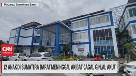 VIDEO: 12 Anak di Sumatera Barat Meninggal Akibat Gagal Ginjal Akut
