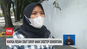 VIDEO: Warga Resah Obat Sirop Anak Disetop Sementara