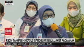 VIDEO: RSCM Tangani 49 Kasus Gangguan Ginjal Akut Pada Anak