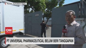 VIDEO: PT. Universal Pharmaceutical Belum Beri Tanggapan