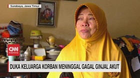 VIDEO: Duka Keluarga Korban Meninggal Gagal Ginjal Akut