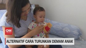 VIDEO: Alternatif Cara Turunkan Demam Anak