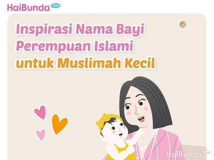 Inspirasi Nama Bayi Perempuan Islami untuk Muslimah Kecil