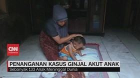 VIDEO: Penanganan Kasus Gagal Ginjal Akut Anak