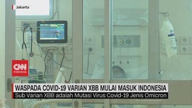 VIDEO: Waspada Covid-19 Varian XBB Mulai Masuk Indonesia