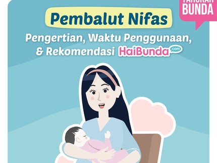 Pembalut Nifas: Pengertian, Waktu Penggunaan & Rekomendasi HaiBunda